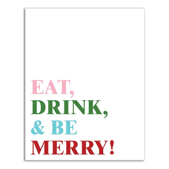 Eat Drink and Be Merry 11x14 Canvas Wall Art